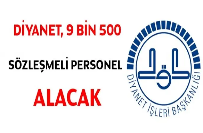 Diyanet, 9 bin 500 sözleşmeli personel alacak