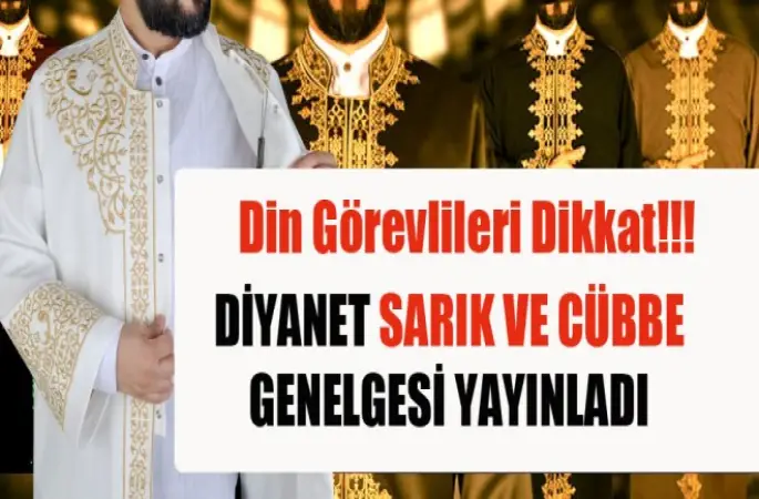 Diyanet'ten Sarık ve Cübbe Genelgesi