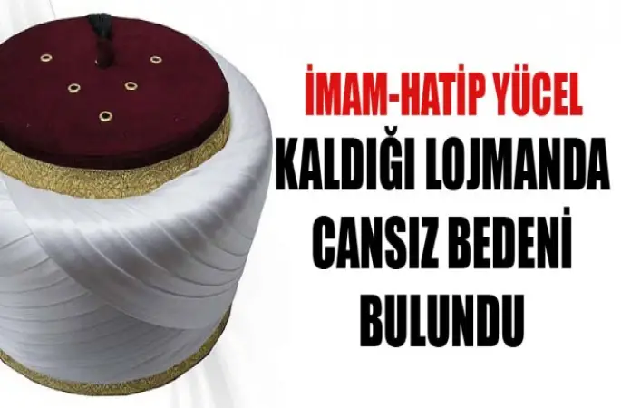 İmam Ali Yücel ölü bulundu