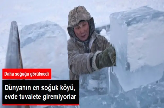 Dünyanın En Soğuk Köyü Fotoğraflandı
