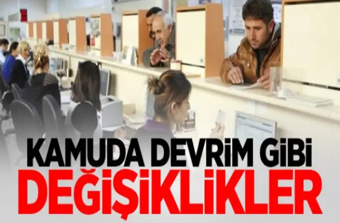 Kamuda devrim gibi değişiklikler