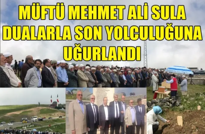 Müftü Mehmet Ali Sula Dualarla Son Yolculuğuna Uğurlandı