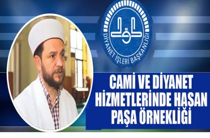 Cami Ve Diyanet Hizmetlerinde Hasan Paşa Örnekliği
