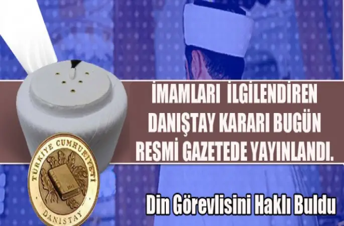 Danıştay Din Görevlisini Haklı Buldu