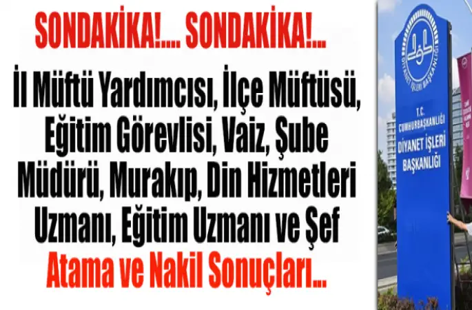 Diyanet'te Atama ve Nakil Sonuçlarında sona gelindi