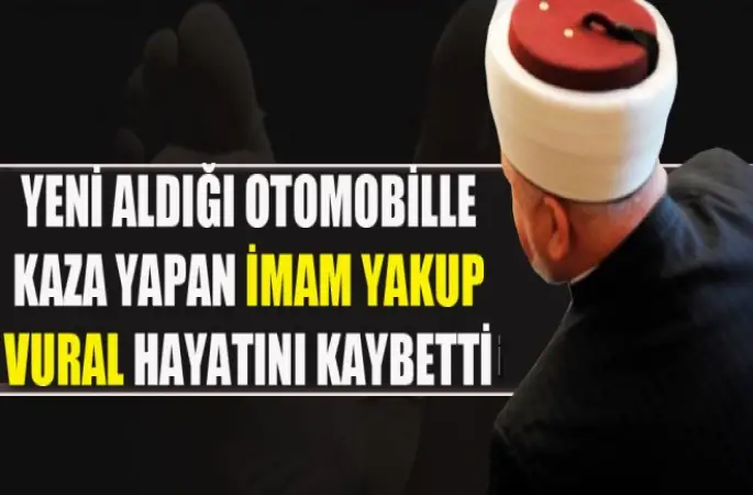 İmam Yakup Vural Hayatını Kaybetti