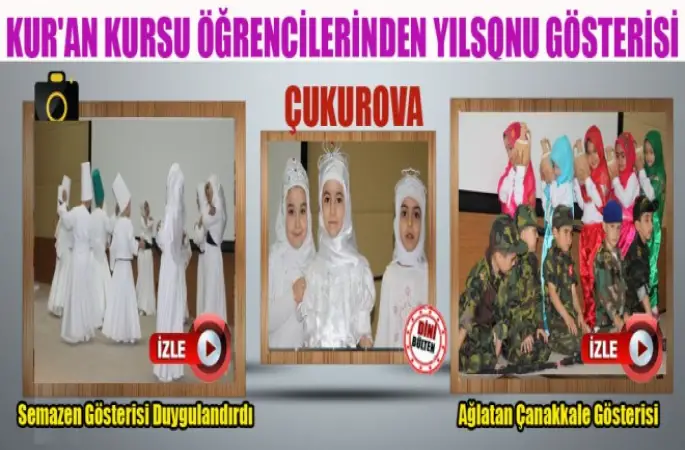 Çukurova'da Kur'an Kursu Öğrencilerinden Yılsonu Gösterisi