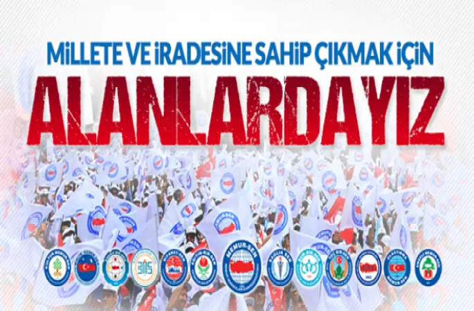 Diyanet-Sen,Millete ve İradesine Sahip Çıkmak İçin Alanlardayız