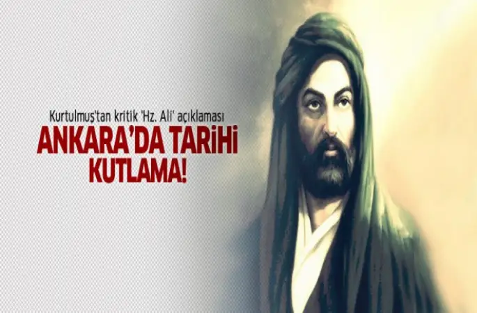 Hz.Ali'nin Doğum günü Ankara'da Kutlanacak