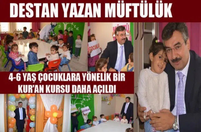 Batman'da 4-6 Yaş Çocuklara Yönelik Kur'an Kursu Açıldı