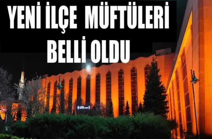 Yeni İlçe Müftüleri