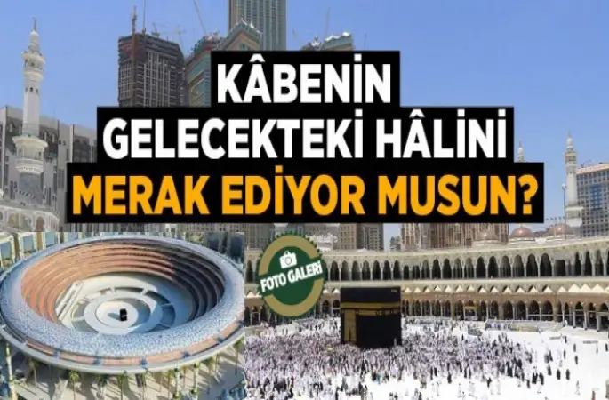 Kâbe'nin Gelecekteki Hali