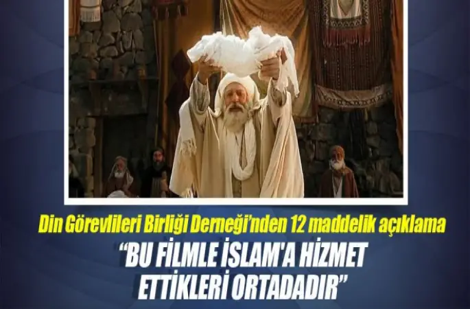 Din Görevlileri Birliği Derneği: Bu filmle İslam'a hizmet ettikleri ortadadır