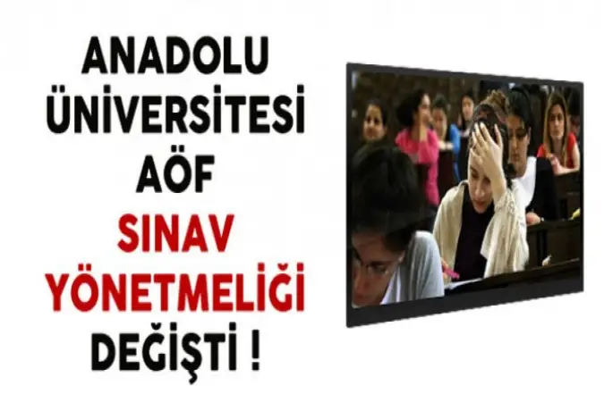 AÖF Sınav Yönetmeliği Değişti !
