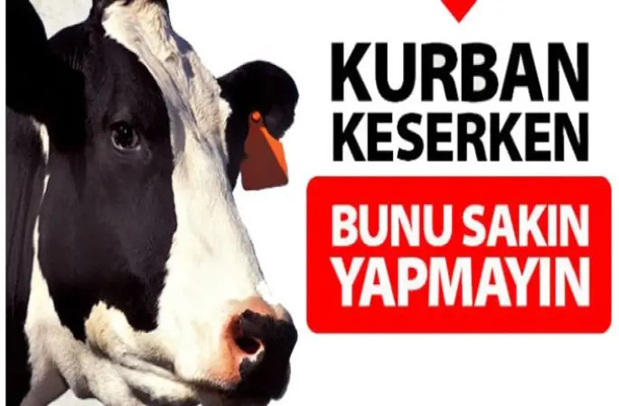 Kurban Keserken Bunu Sakın Yapmayın