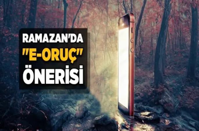 E-Oruç Nedir? E-Oruç Nasıl Tutulur?