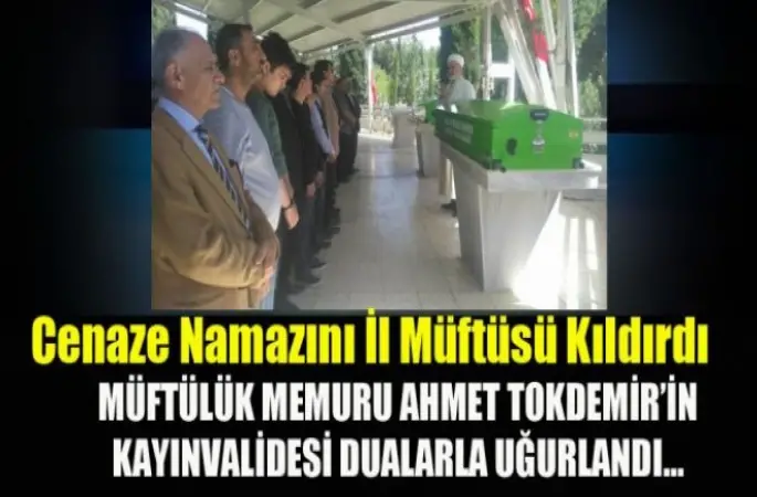 Cenaze Namazını İl Müftüsü Hasan Çınar Kıldırdı