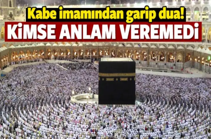 Kabe İmamı Sudeysı'den Garip dua