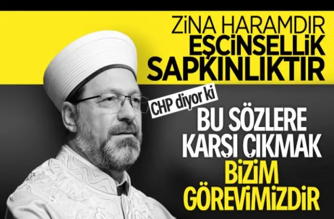 CHP, Erbaş'ın LGBT sözlerine karşı çıkıyor