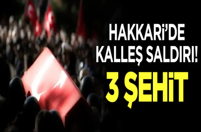 Hakkari'de 3 şehit