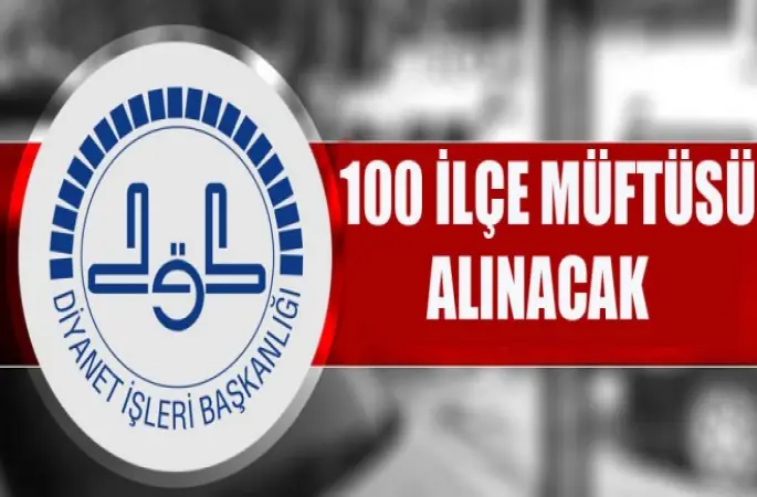 100 İlçe Müftüsü Alınacak