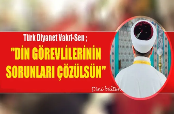 Başkan Arabacı, Din Görevlilerinin Sorunları Çözülsün