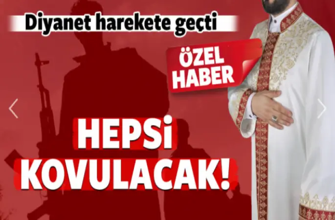 Yüzlerce imam görevden uzaklaştırılacak!