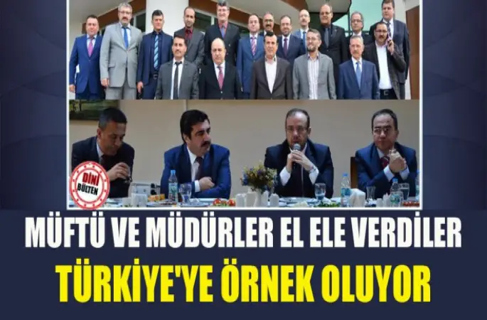 Müftü ve Müdürler Türkiye'ye Örnek Oluyor