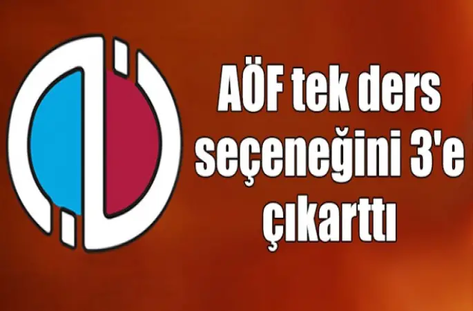 AÖF tek ders seçeneğini 3'e çıkarttı