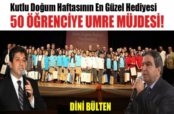 Kutlu Doğumda 50 Öğrenciye Umre Müjdesi!