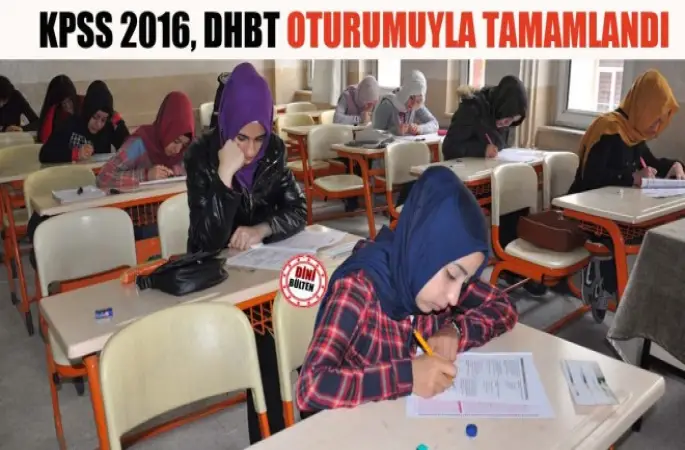KPSS 2016, DHBT oturumuyla tamamlandı
