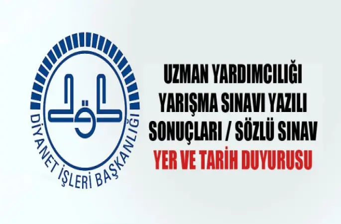 Uzman Yardımcılığı Yarışma Sınavı Yazılı Sonuçları / Sözlü Sınav Yer Ve Tarih Duyurusu