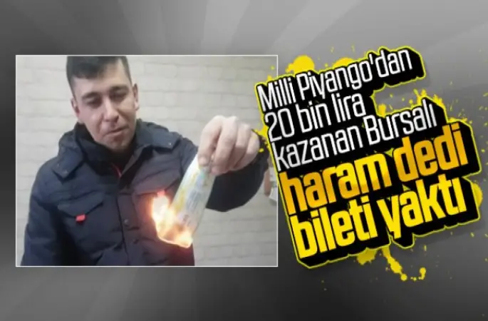 Haram diye 20 bin lira çıkan Milli Piyango biletini yaktı