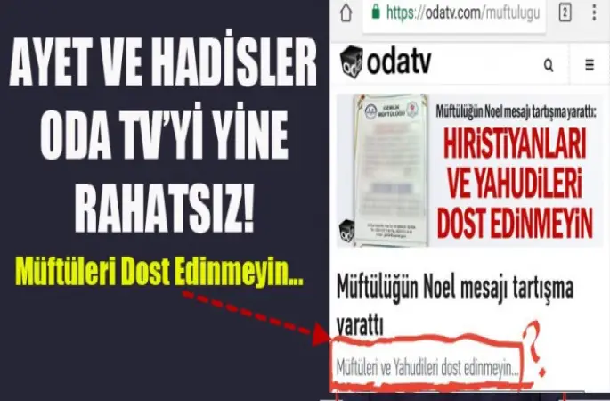 Ayet ve Hadisler ! Oda Tv’yi yine rahatsız!