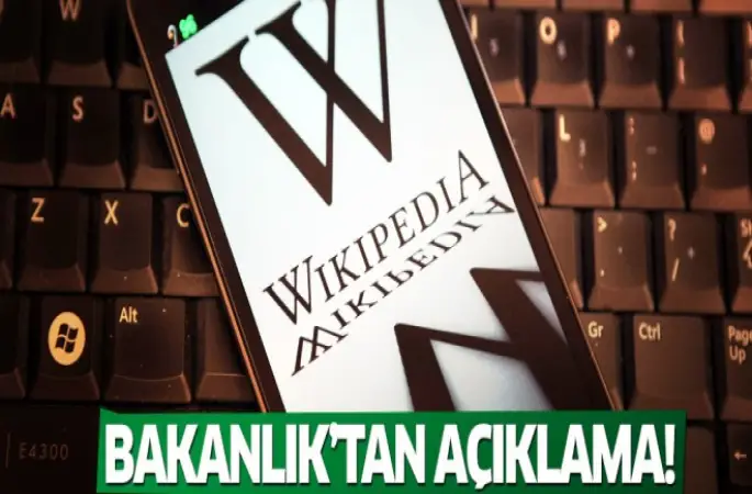 Bakanlıktan açıklama Wikipedia açıklaması