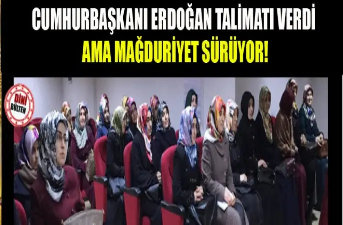 Fahri Öğreticileri için Cumhurbaşkanı Erdoğan talimatı verdi . Ama mağduriyet sürüyor!