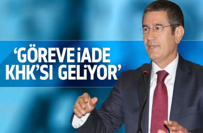 Canikli: Göreve iade KHK'sı geliyor