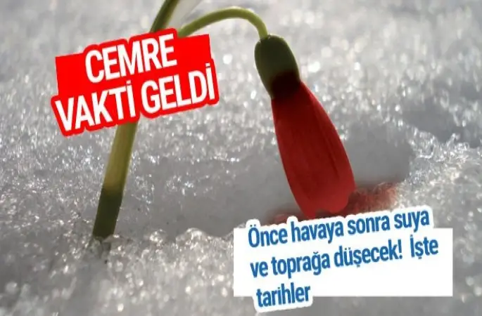 İlk Cemre ne zaman düşer?