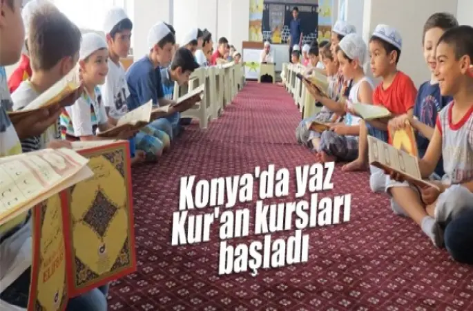 Konya'da yaz Kur'an kursları başladı