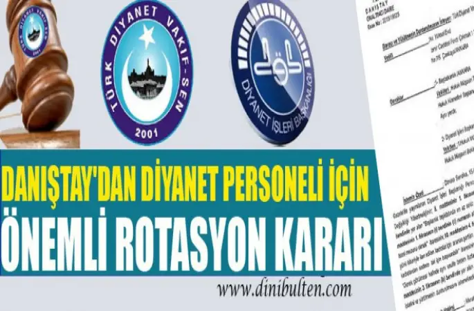 Danıştay'dan Diyanet Personeli için Önemli Rotasyon Kararı