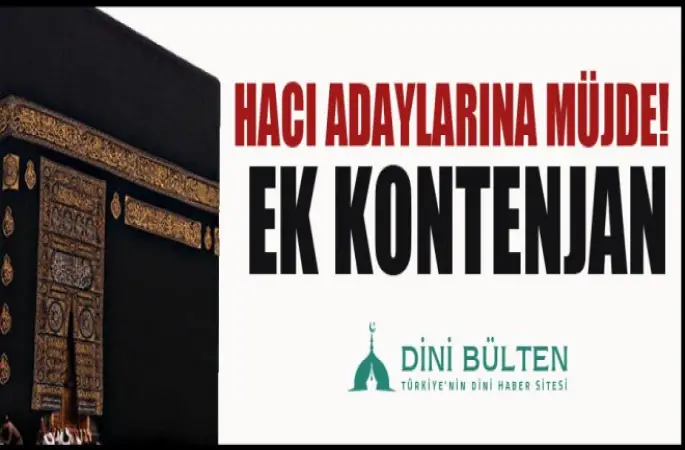Hacı adaylarına müjde! Kral Söz Verdi ,Ek Kontenjan