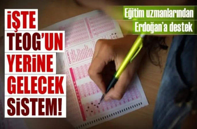 TEOG'un yerine gelebilecek sistem