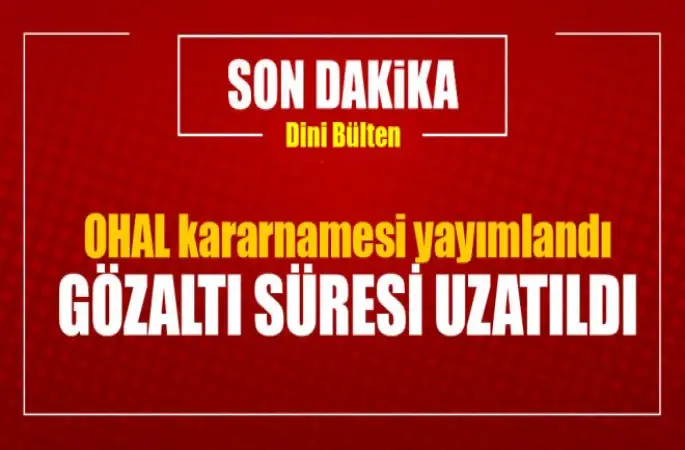 OHAL kararnamesi yayımlandı!