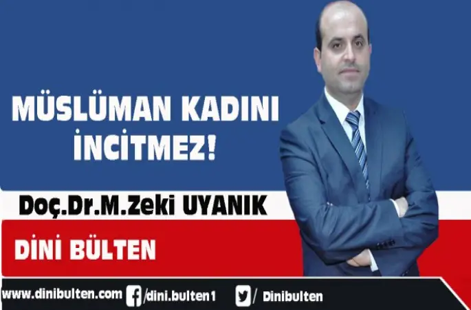 Müslüman Kadını incitmez