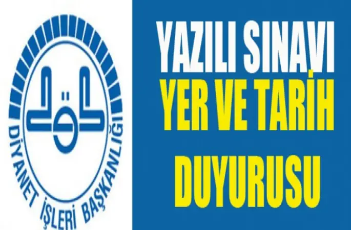 Diyanet'ten Yazılı Sınavı Yer ve Tarih Duyurusu