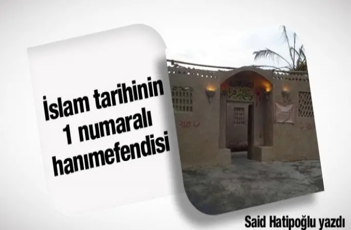 Hz. Fatıma, İslam tarihinin bir numaralı hanımefendisi
