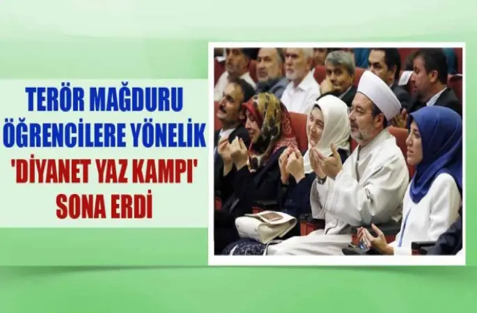 Terör Mağduru Öğrencilere Yönelik 'Diyanet Yaz Kampı' Sona Erdi
