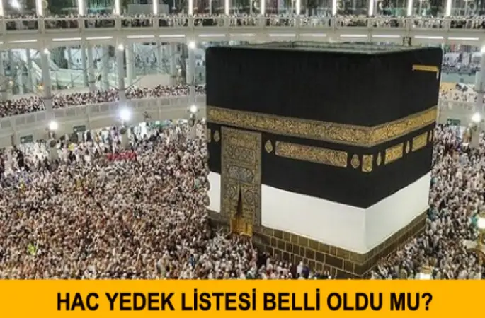 2018 Hac Organizasyonu Yedek Liste Sorgusu Erişime Açıldı Mı?