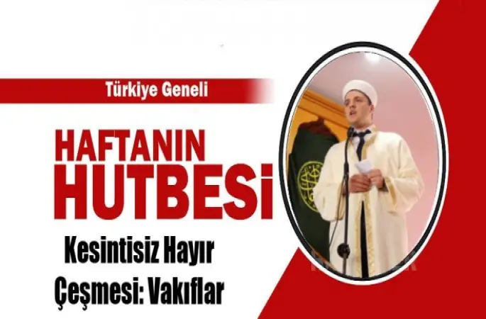 Cuma Hutbesi,Kesintisiz Hayır Çeşmesi,Vakıflar