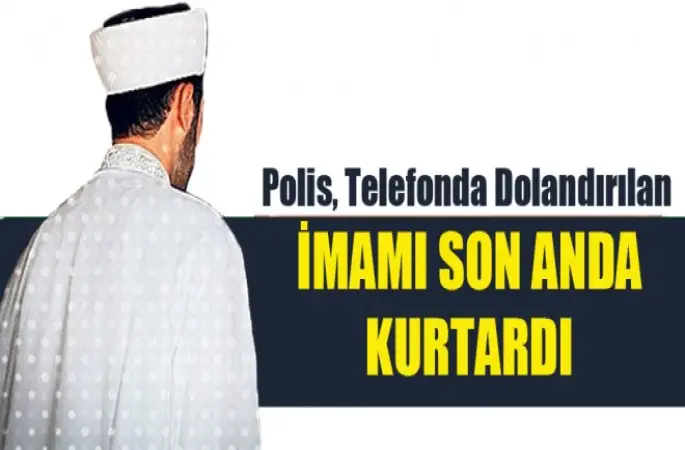 İmam Celal Bakan,Dolandırılmaktan son anda kurtarıldı